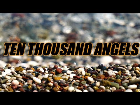 Ten Thousand Angels - acapella with lyrics