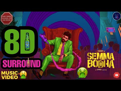 ofRo - Semma Bodha 8D Song | (USE🎧HEADPHONE - FBE) | Sandy |Like|Share|Subscribe|