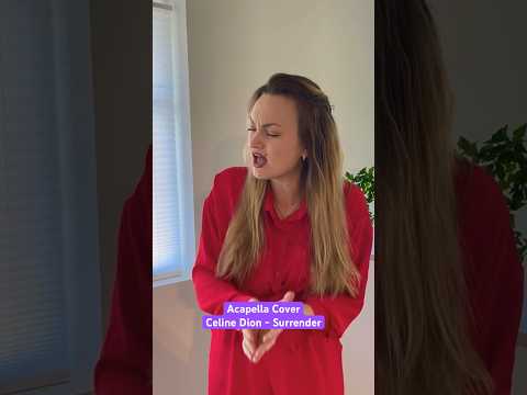 Acapella cover - Celine Dion Surrender #cover #singing #celinedion