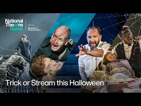 Trick or Stream this Halloween | National Theatre at Home