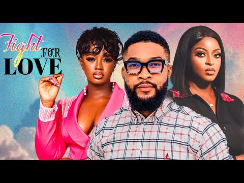 FIGHT FOR LOVE (Full Movie) ALEX CROSS, LUCHY DONALD, PRISMA JAMES 2024 NIGERIAN MOVIES 1