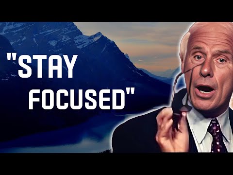 5 Ways to Stay Focused on Your Dreams - Jim Rohn