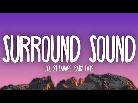 JID - Surround Sound ft. 21 Savage, Baby Tate