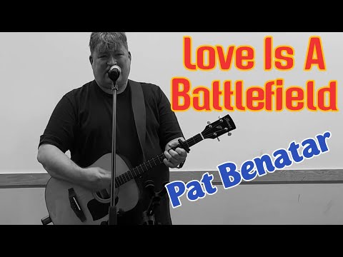 Pat Benatar - Love Is A Battlefield (Acoustic Cover)