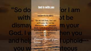 God is with you - don’t be afraid  #bibleverse #faith #encouragement #godiswithyou