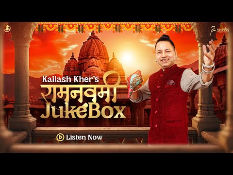 RAM NAVAMI - JUKEBOX | KAILASH KHER | OFFICIAL MUSIC VIDEO