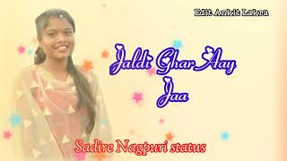 Sadire Nagpuri status video 2022 2023