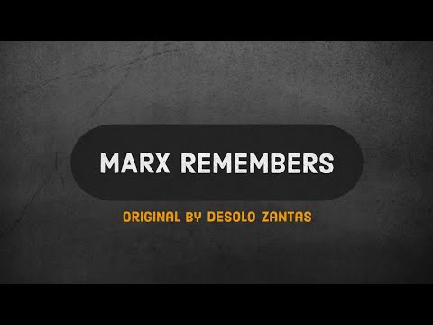 Marx Remembers (Original)