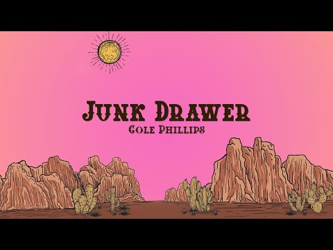 Cole Phillips - Junk Drawer (Lyrics)