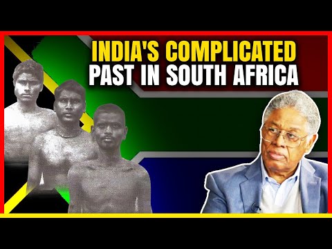 Why Indians Share a Complicated Past with South Africa