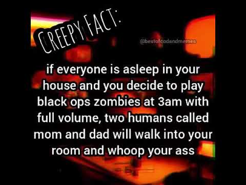 CREEPY ZOMBIR BLACK OPS FACT!!!!!