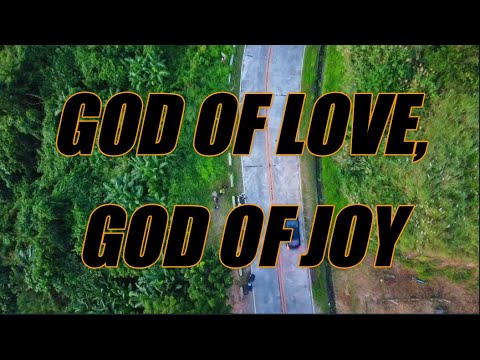 God of Love God of Joy - acapella with lyrics