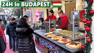 24H In Budapest - Hungarian Goulash & Christmas Market Street Food!