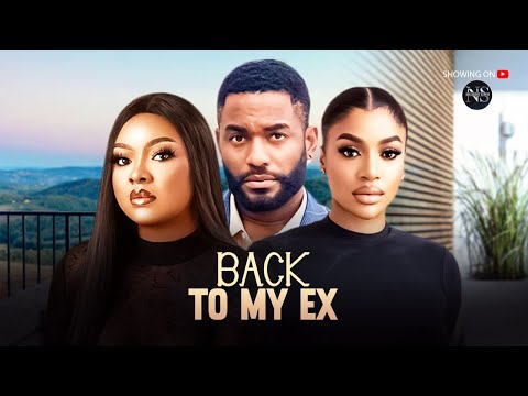 GOING BACK TO MY EX (FRANCES BEN, CHIKE DAN & DORIS IFEKA): LATEST NIGERIAN MOVIE 2025|AFRICAN MOVIE