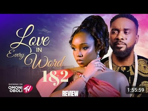 LOVE IN EVERY WORD 1&2 REVIEW (LATEST NOLLYWOOD MOVIE REVIEW STARRING UZOR ARUKWE, BAMBAM)