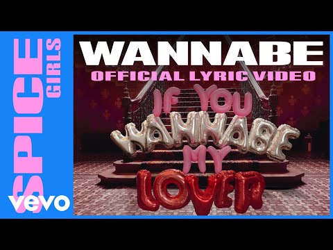 Spice Girls - Wannabe (Official Lyric Video)