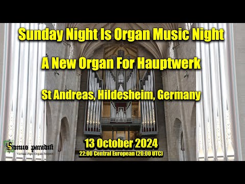 🔴 A New Organ For Hauptwerk | Sunday Night Is Organ Music Night | 13 October 2024