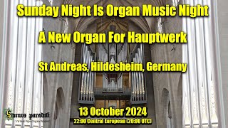 🔴 A New Organ For Hauptwerk | Sunday Night Is Organ Music Night | 13 October 2024