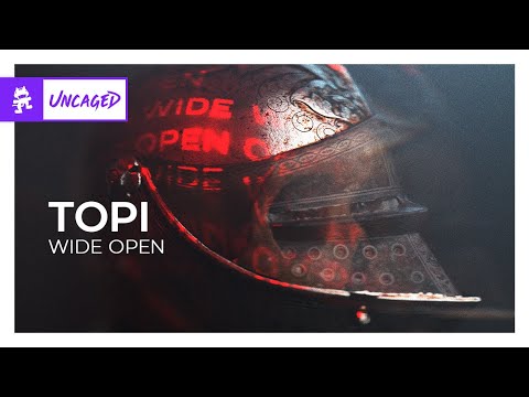 Topi - Wide Open [Monstercat Release]