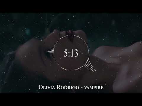 Olivia Rodrigo - vampire - Olivia Rodrigo best song