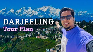 Darjeeling Tour Plan and Budget | Detailed A-Z Travel Guide | Top Places to visit in Darjeeling