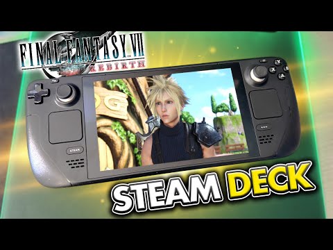 FFVII Rebirth Steam Deck Review - It's COMPLETELY Portable?!