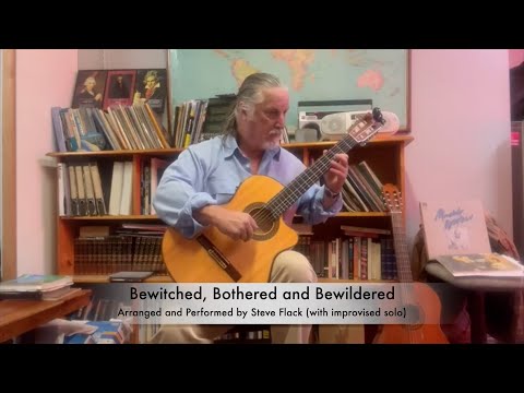 Original Guitar Arrangement - Bewitched, Bothered and Bewildered (with improvised solo)