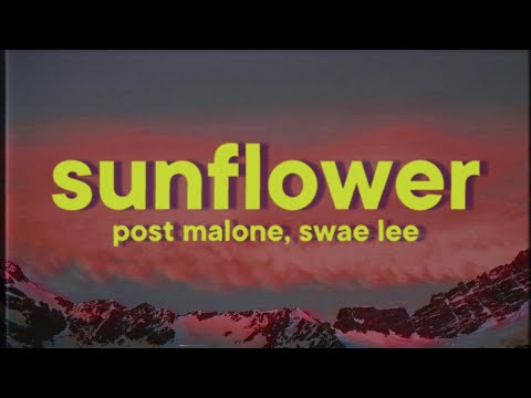 Post Malone ft. Swae Lee - Sunflower [Lyrics]