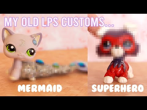 All of My Old LPS Customs...