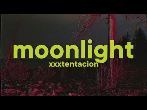 XXXTentacion - Moonlight [Lyrics]