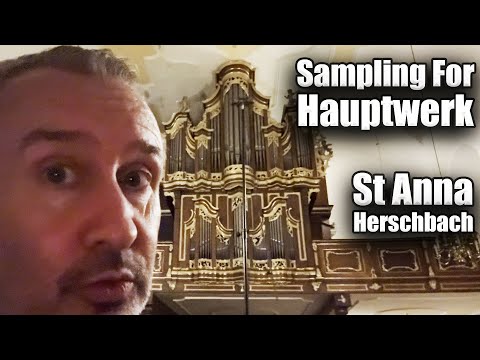 Sampling My First Organ For Hauptwerk | Sampling Herschbach