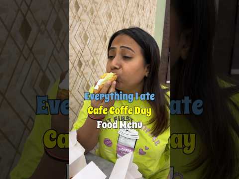 Everything I ate CCD Food Menu Nostalgia🥰 #foodshorts #foodreview #cafecoffeeday