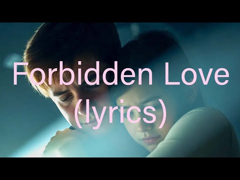 Forbidden Love (lyrics)