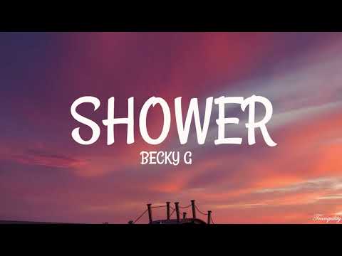 Becky G - Shower (Lyrics)