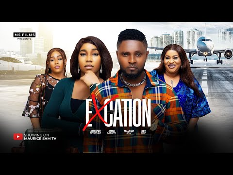 EXCATION - MAURICE SAM, EMEM INWANG, JENNIFER NNORUGA, OBY ETUK 2024 FULL NIGERIAN MOVIE