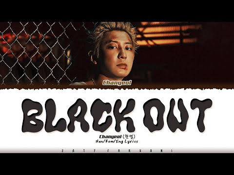 CHANYEOL (찬열) - 'Black Out' Lyrics [Color Coded_Han_Rom_Eng]