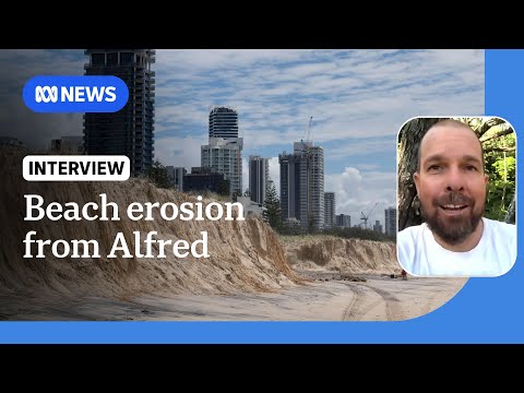 Queensland beaches badly affected by ex-Tropical Cyclone Alfred | ABC NEWS