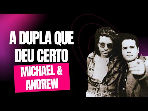 Michael & Andrew, que dupla fantástica!