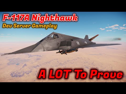 F-117A Nighthawk FIRST Dev Server Gameplay & Overview + New Airfield - First Stealth [War Thunder]