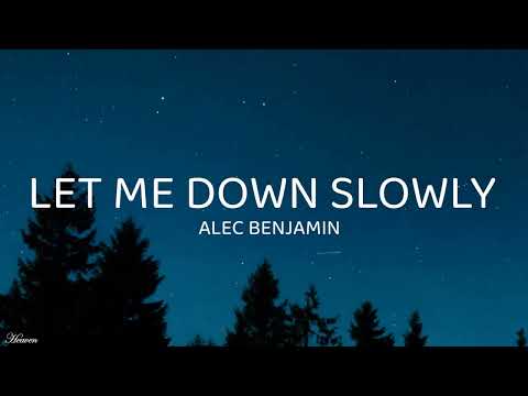 Alec Benjamin - Let Me Down Slowly (Lyrics)