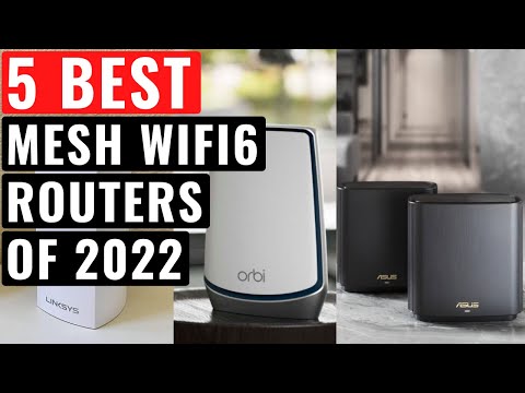 Top 5 Best Mesh Wi-Fi 6 Routers Of 2022