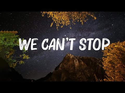 Miley Cyrus - We Can't Stop (Lyrics) 🍀Songs with lyrics