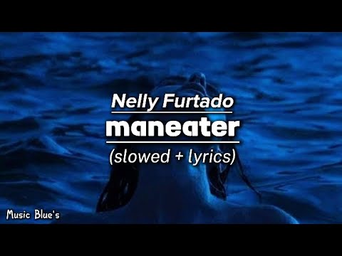 Nelly Furtado - maneater|(slowed + lyrics!)