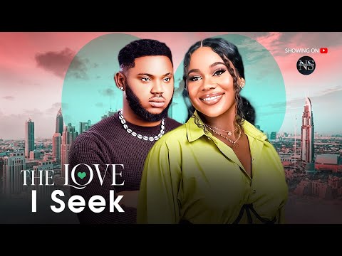 THE LOVE I SEEK (SOMADINA ADINMA & PEACE ONUOHA): LATEST NIGERIAN MOVIE 2025 | AFRICAN MOVIE 2025