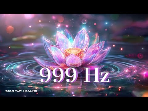 999Hz THE UNIVERSE BRINGS MIRACLES, BLESSINGS & ABUNDANCE TO YOUR LIFE