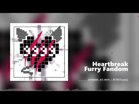 Heartbreak Furry Fandom / ゆうゆ (Yuuyu)