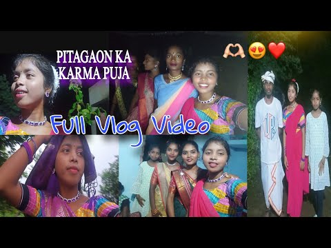 PITAGAON || KARAM  PUJA || FULL VLOG 🙏NAGPURI VLOG VIDEO@Chamini_ekka