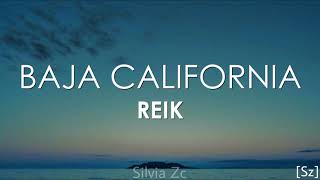 Reik - Baja California (Letra)