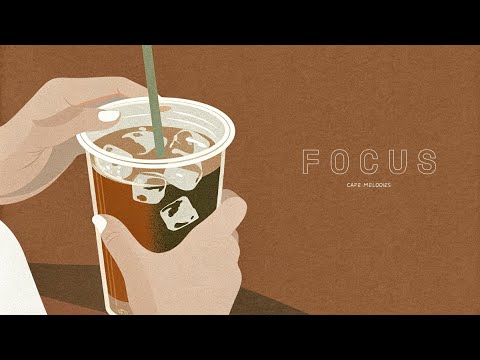 Café Melodies | 舒適專注｜學習音樂｜perfect music for Zen, Working, Studying, or Unwinding