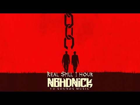 Nbhd Nick - Real Spill (1 Hour Instrumental) - Original Mix